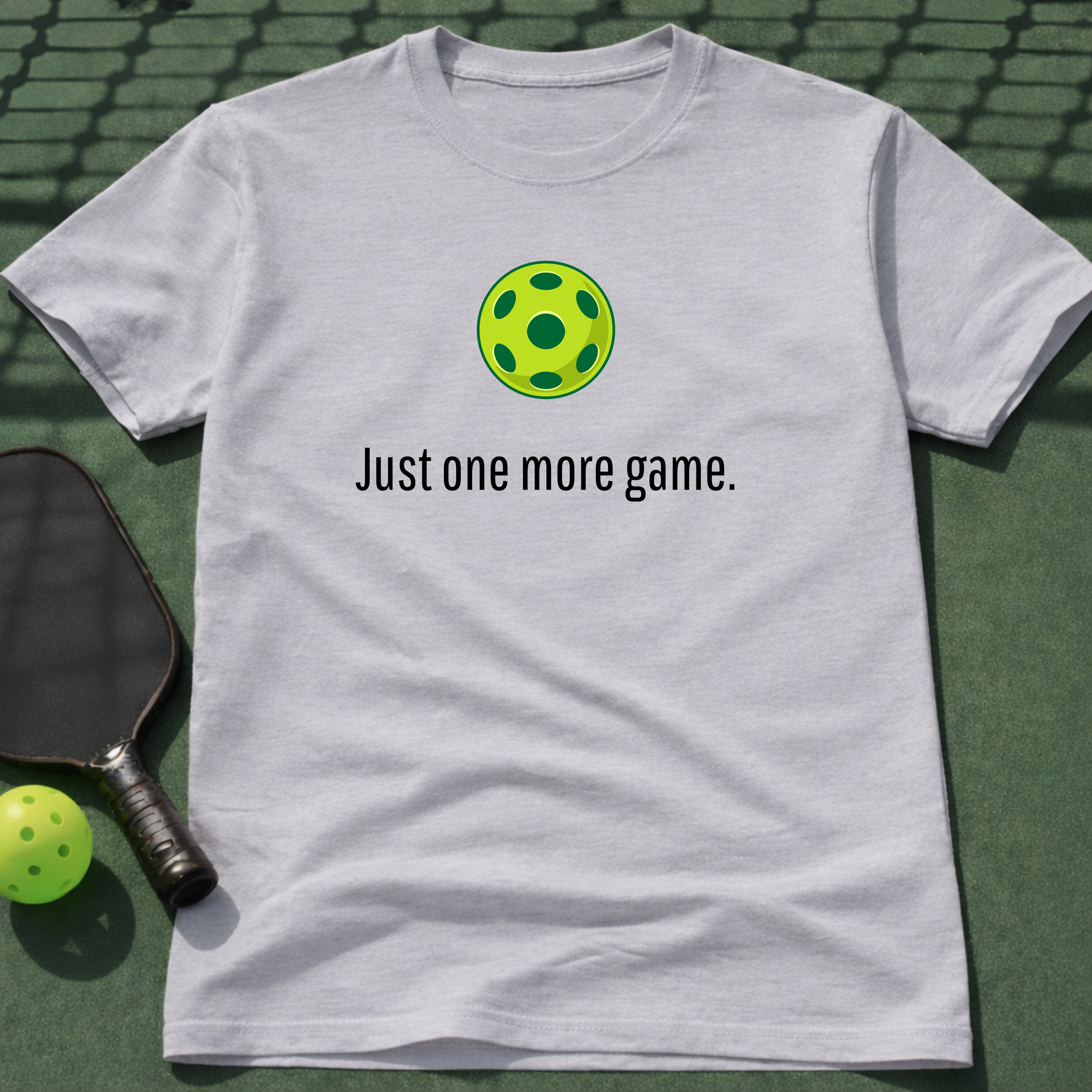 Just One More Game T-Shirt