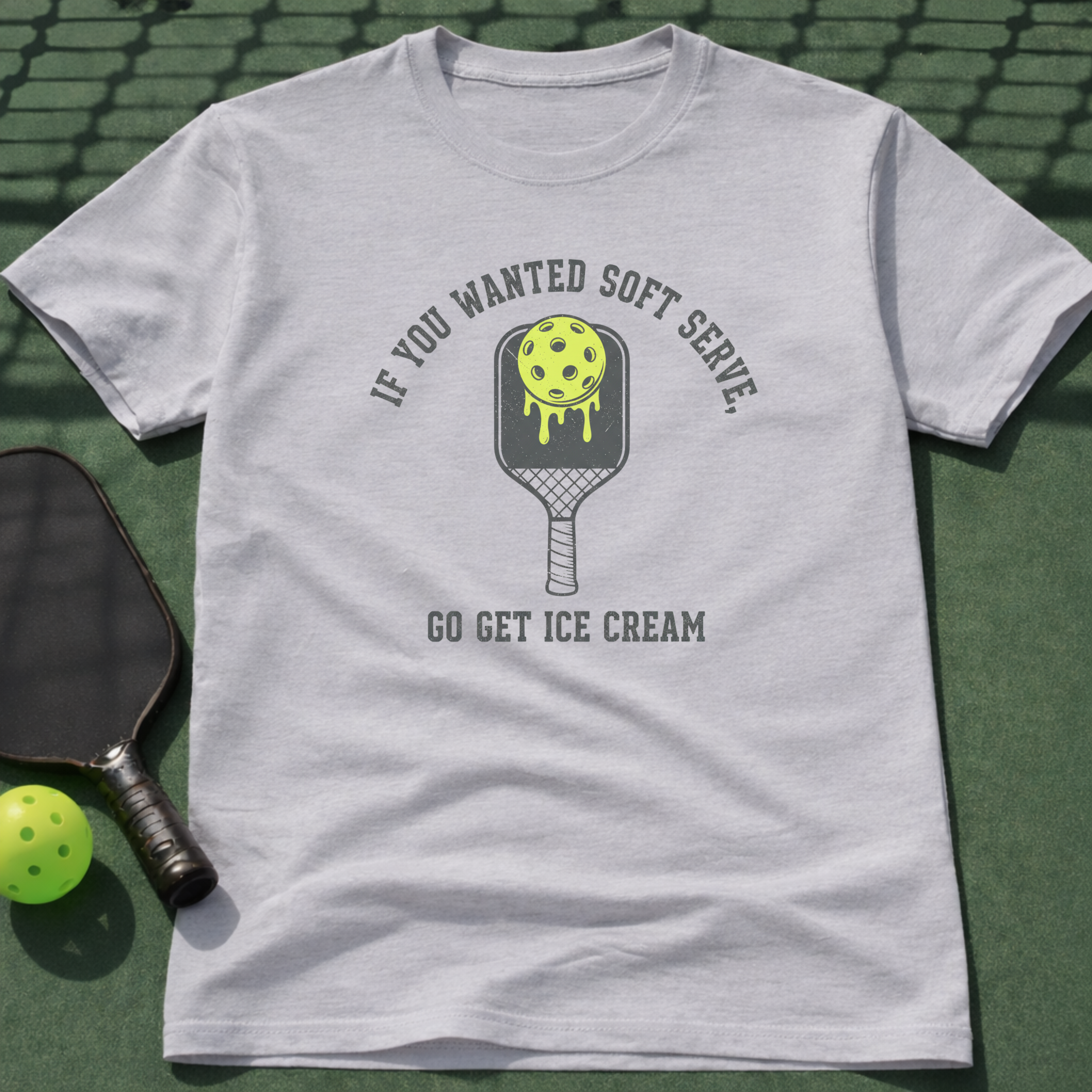 If You Wanted Soft Serve, Go Get Ice Cream. T-Shirt