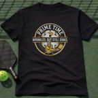 PRIMETIME. Wrinkles, But Still Dinks. T Shirt