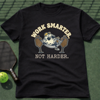 Work Smarter Not Harder T-Shirt
