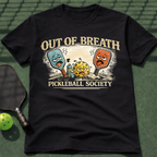 Out of Breath Pickleball Society T-Shirt
