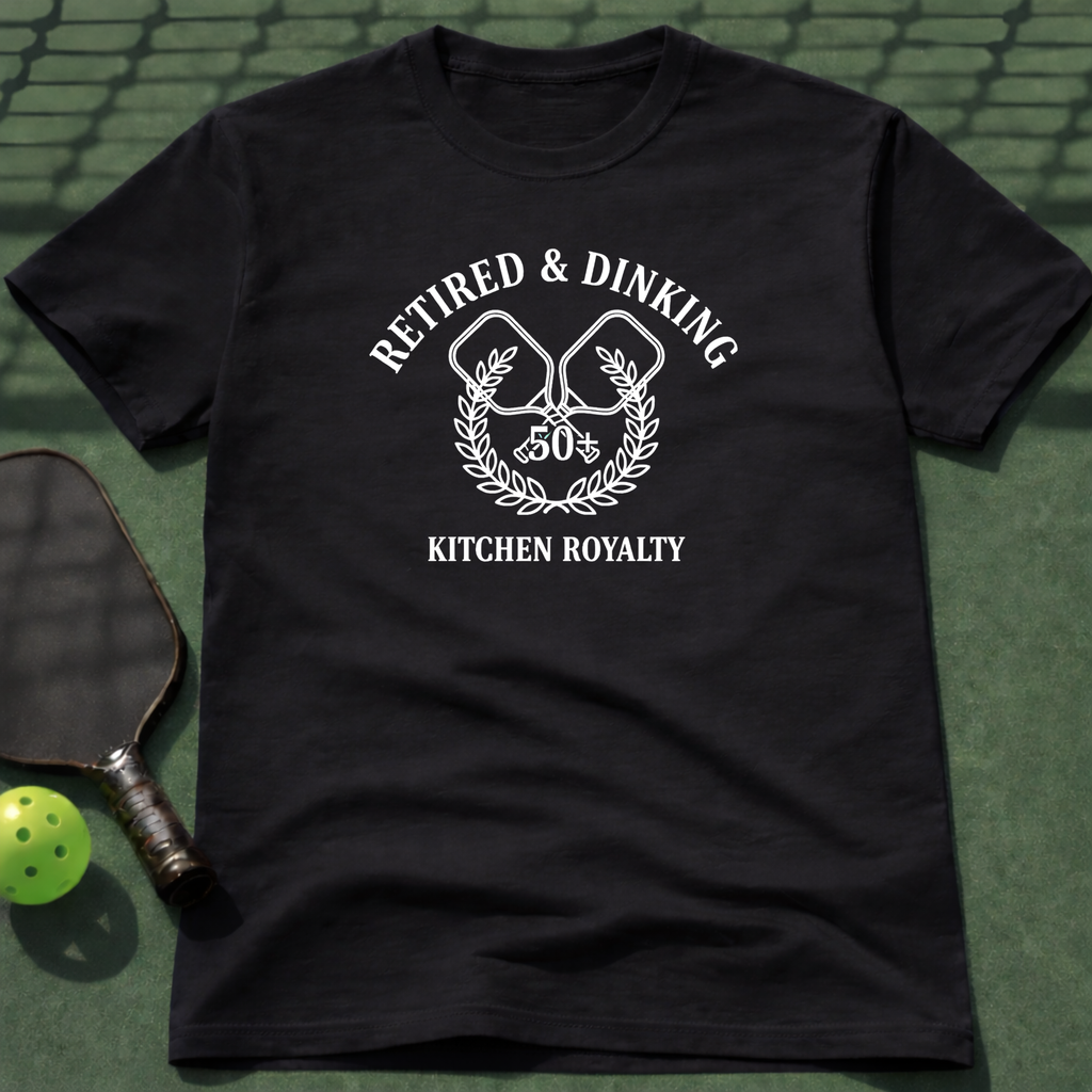 Retired & Dinking T-Shirt
