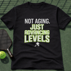 Not Aging. Just Advancing Levels. T Shirt
