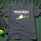 Pickleball Because Tennis Is Too Serious. T-Shirt