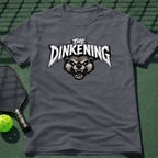 The Dinkening T-Shirt