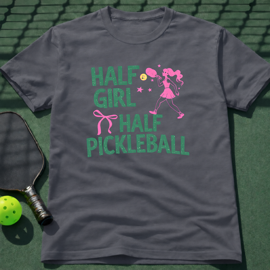 Half Girl Half Pickleball T-Shirt