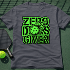 Zero Dinks Given T-Shirt