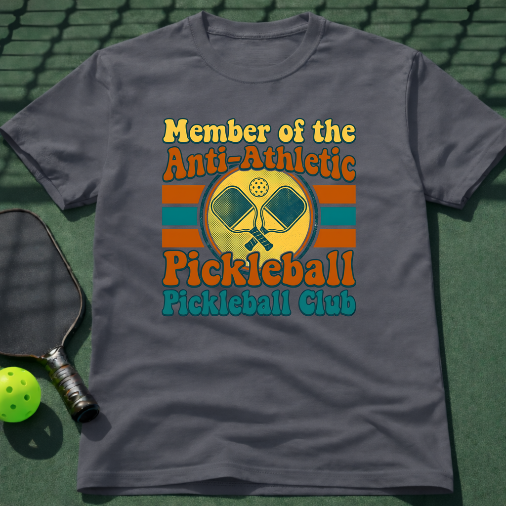 Member Of The Anti-Atheltic Pickleball Pickleball Club T-Shirt