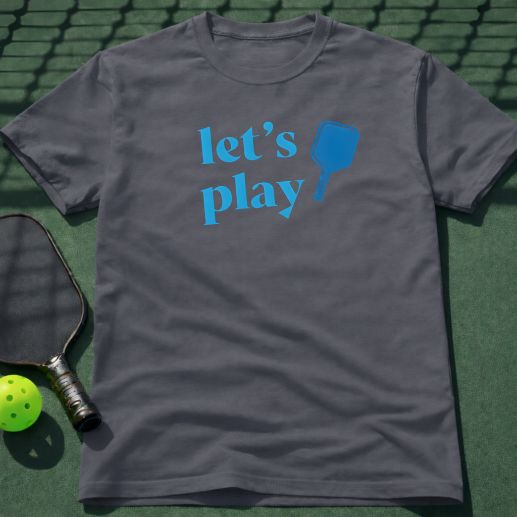 Let's Play T-Shirt