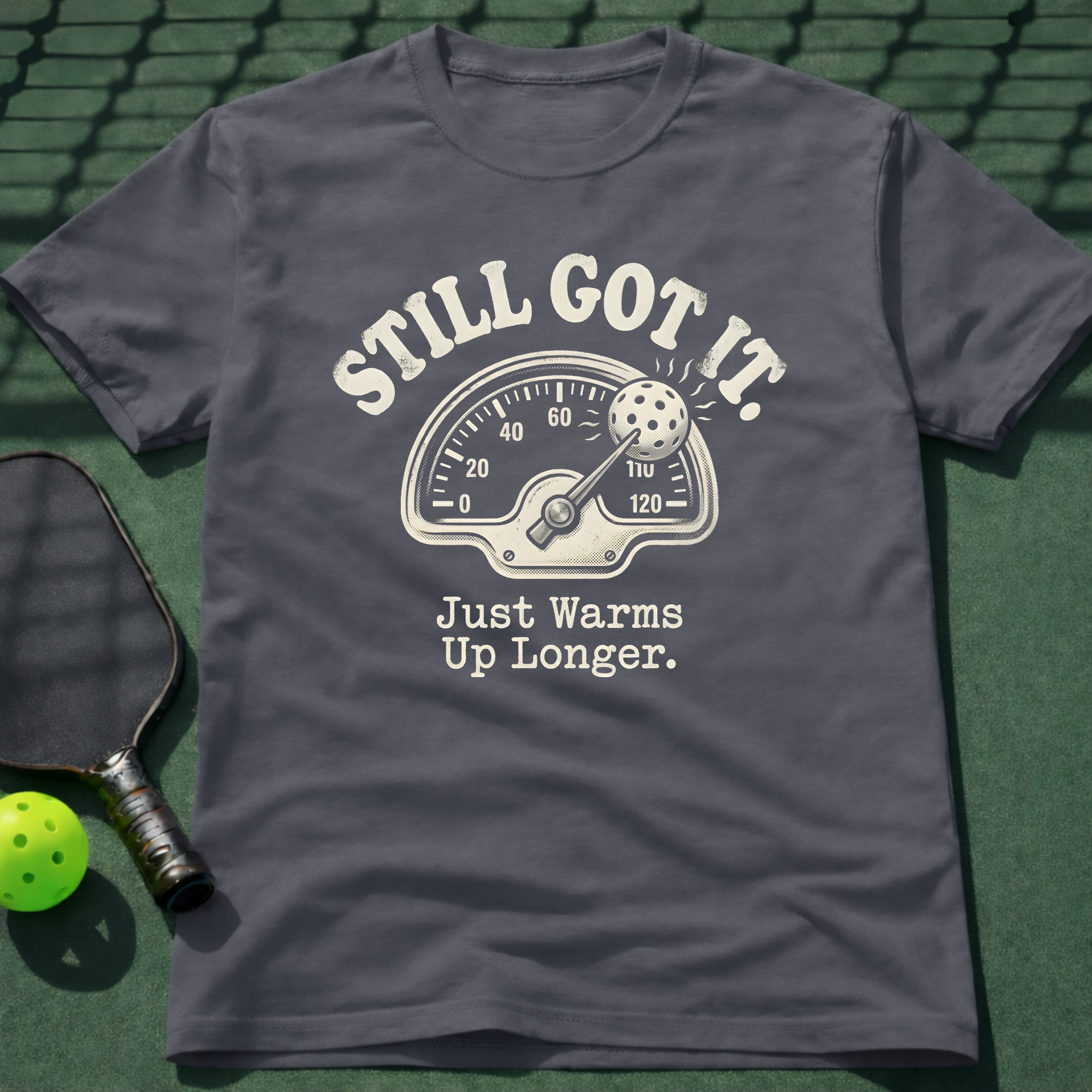 Still Got It T-Shirt