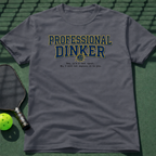 Professional Dinker T-Shirt