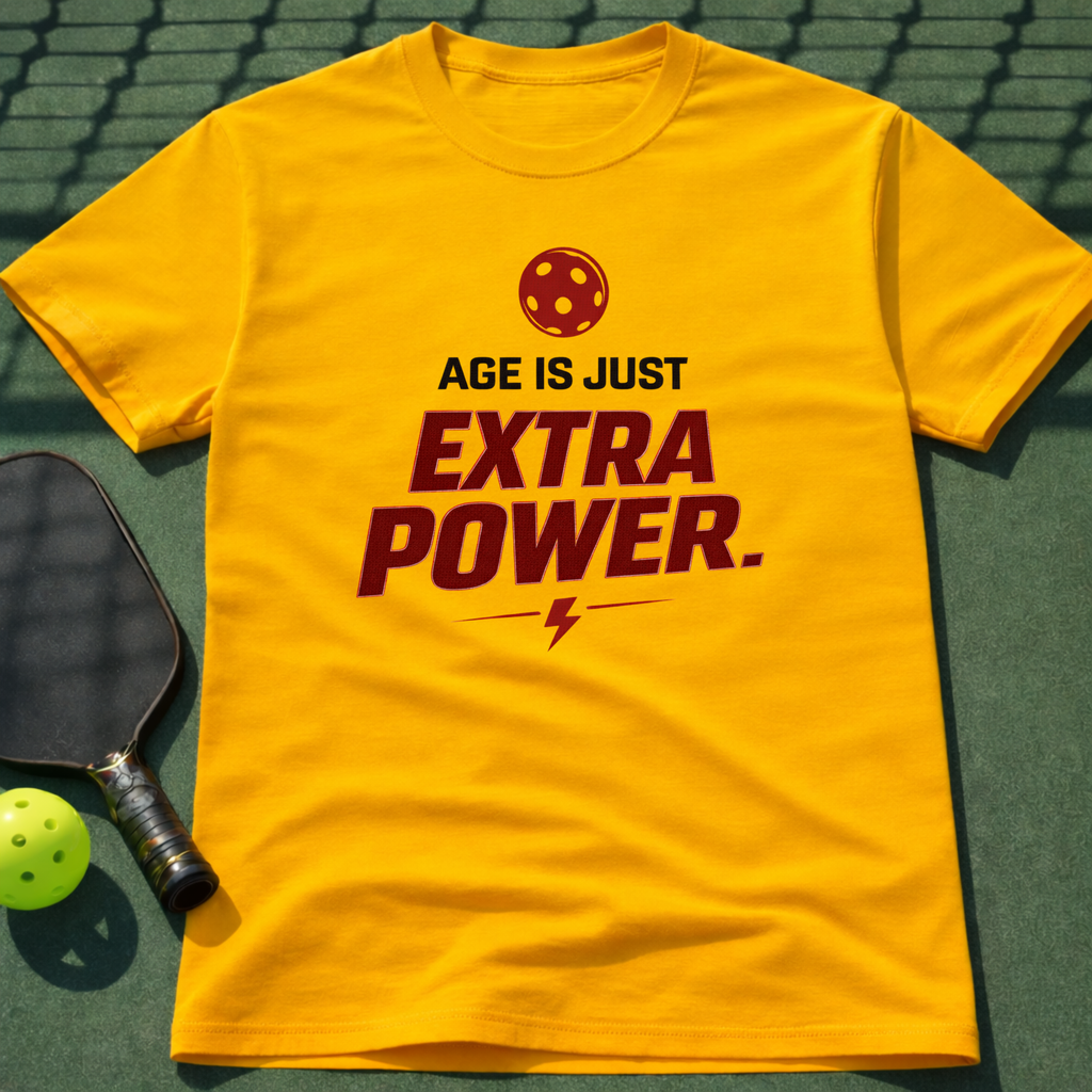 Age Is Just Extra Power. T-Shirt