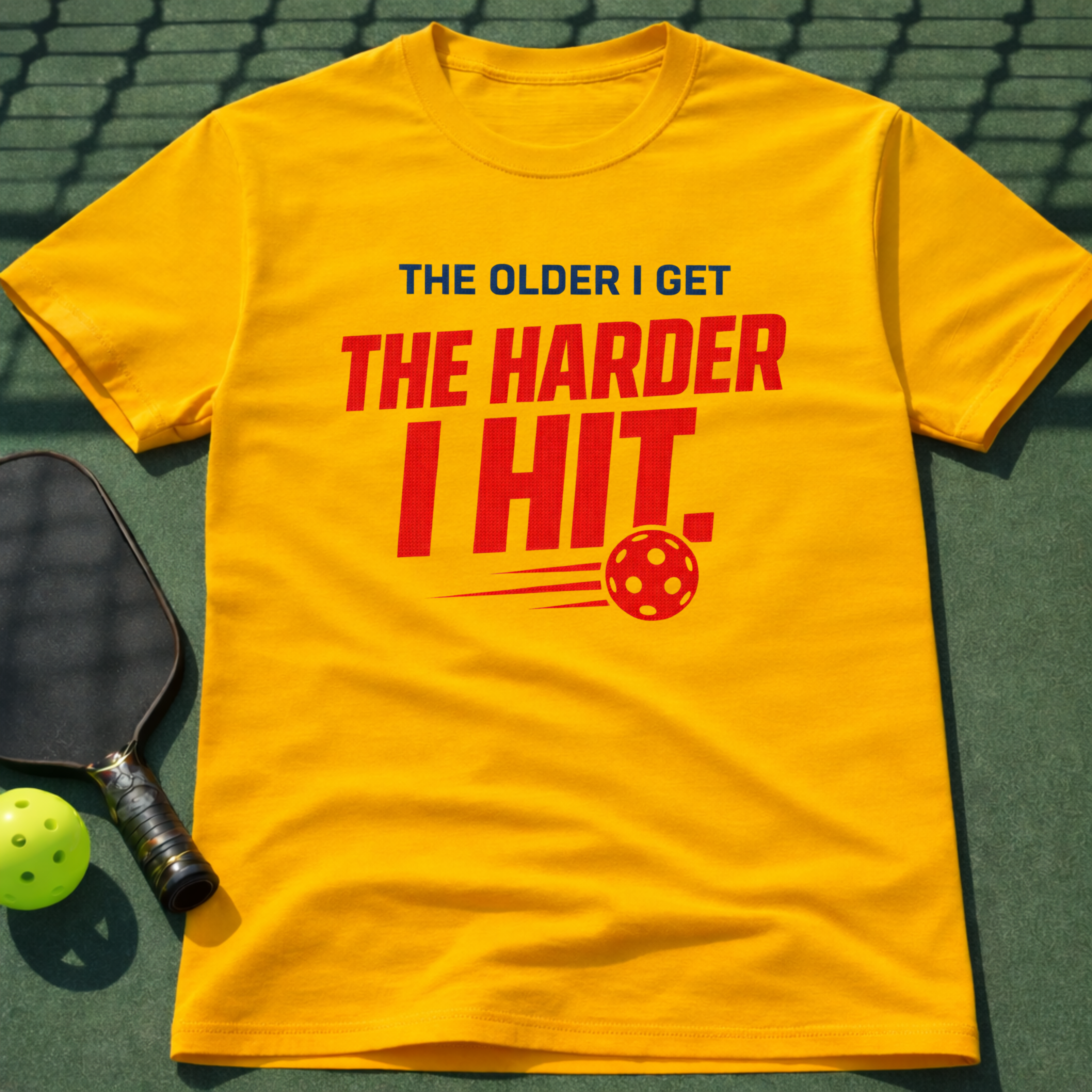 The Older I Get The Harder I Hit. T-Shirt