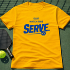 Old? Watch This Serve. T-Shirt
