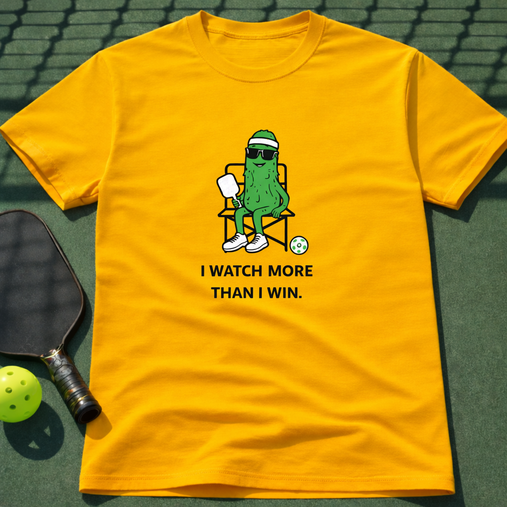 I Watch More Than I Win. T-Shirt