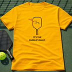 It's The Paddles Fault. T-Shirt