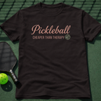 Pickleball. Cheaper Than Therapy T-Shirt