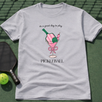 It's A Great Day To Play Pickleball T-Shirt