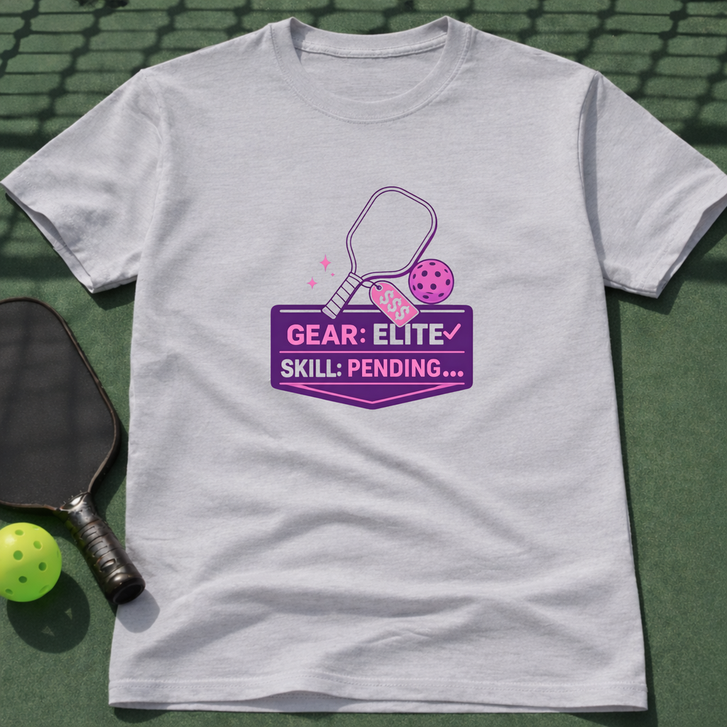 Gear: Elite. Skill: Pending... T-Shirt