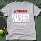 Warning: Kitchen Violator T-Shirt
