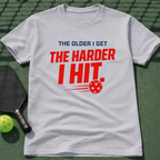 The Older I Get The Harder I Hit. T-Shirt