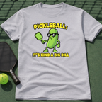 Pickleball: It's Kind Of A Big Dill T-Shirt