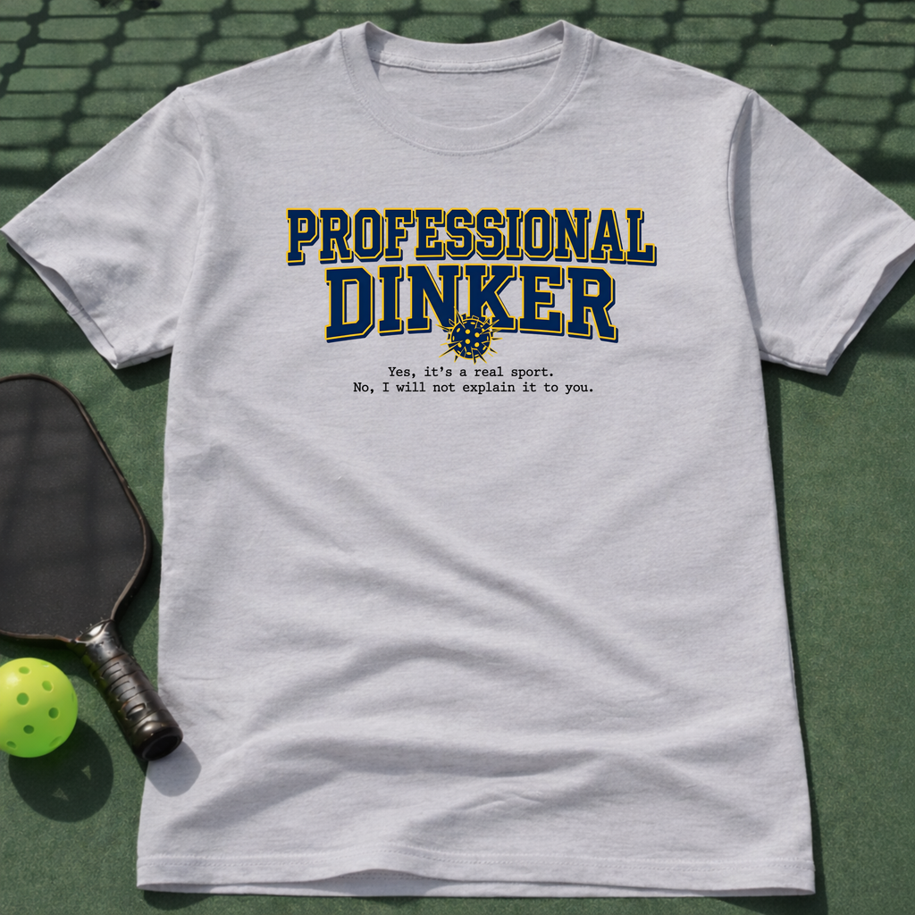 Professional Dinker T-Shirt