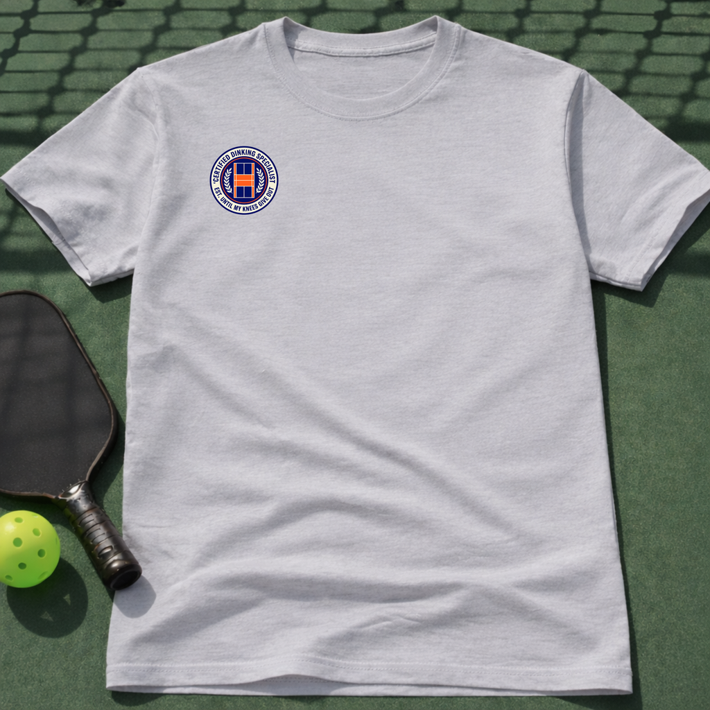 Certified Dinking Specialist T-Shirt (Chest Print)