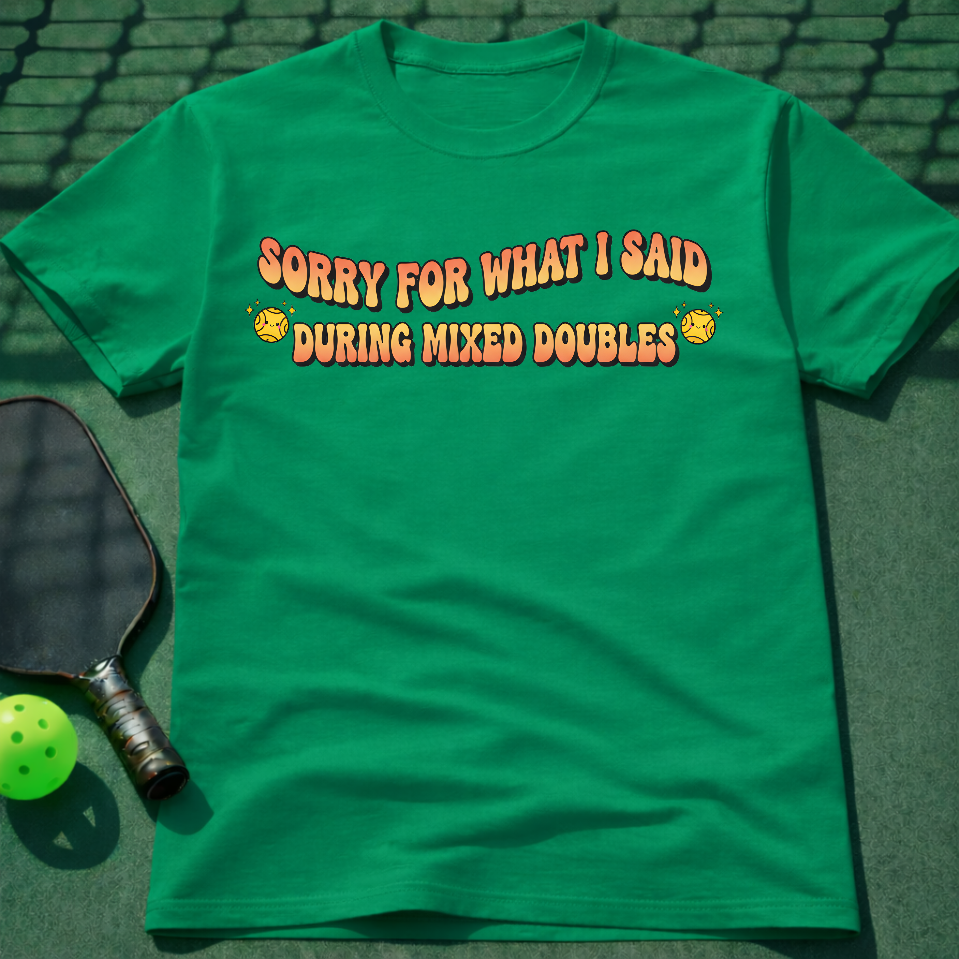 Sorry For What I Said During Mixed Doubles T-Shirt