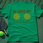 He Likes My Pickleballs T-Shirt