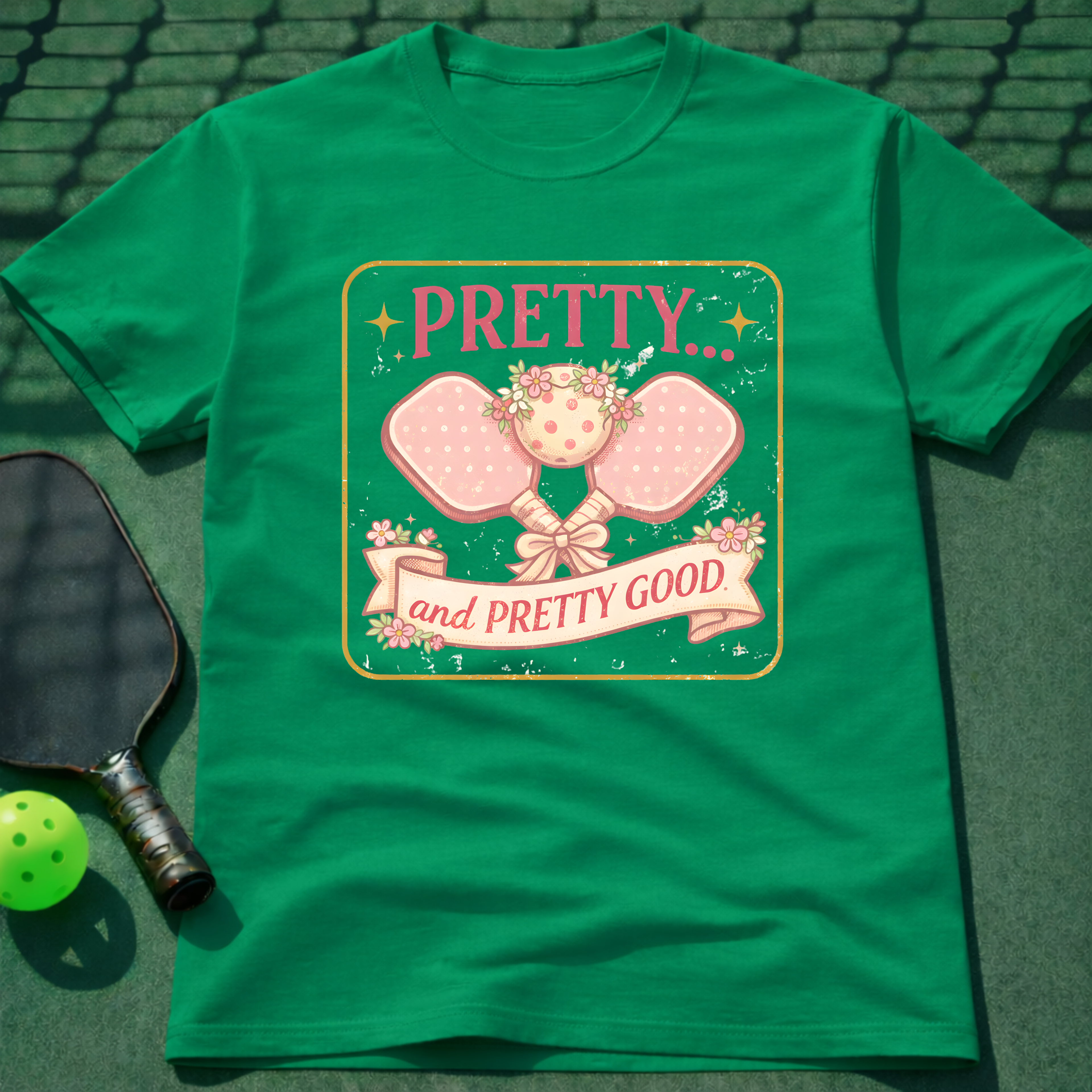 Pretty And Pretty Good T-Shirt