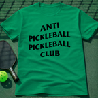 Anti Pickleball Pickleball Club T-Shirt