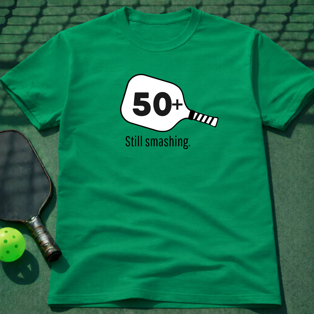50+ Still Smashing T-Shirt