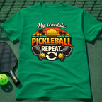 My Schedule: Pickleball.Repeat. T-Shirt