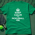 Keep Calm And Pickleball On T-Shirt