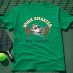 Work Smarter Not Harder T-Shirt