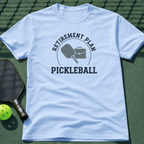 Retirement Plan Pickleball T-Shirt