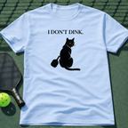 I Don't Dink T-Shirt
