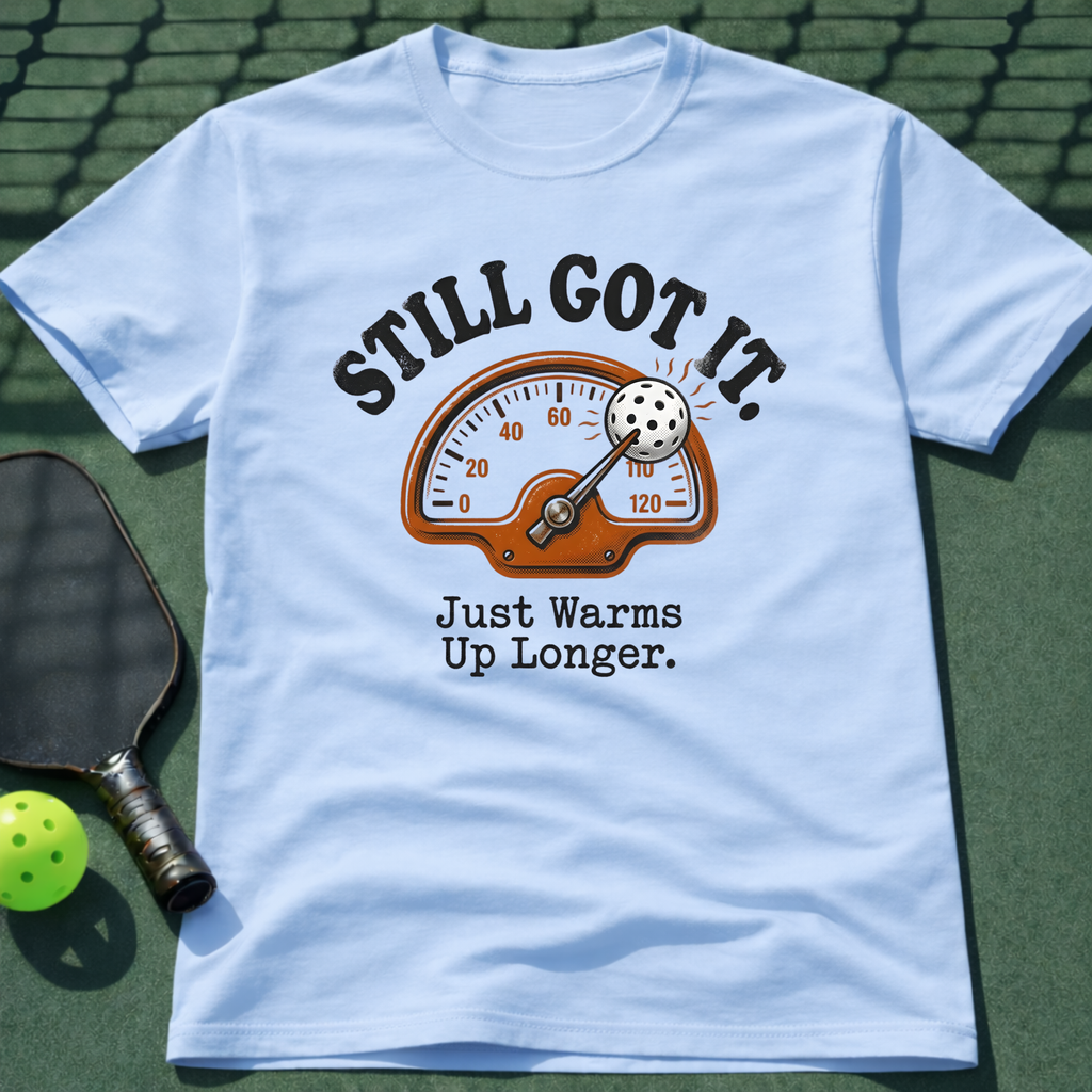 Still Got It T-Shirt