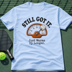 Still Got It T-Shirt