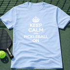 Keep Calm And Pickleball On T-Shirt