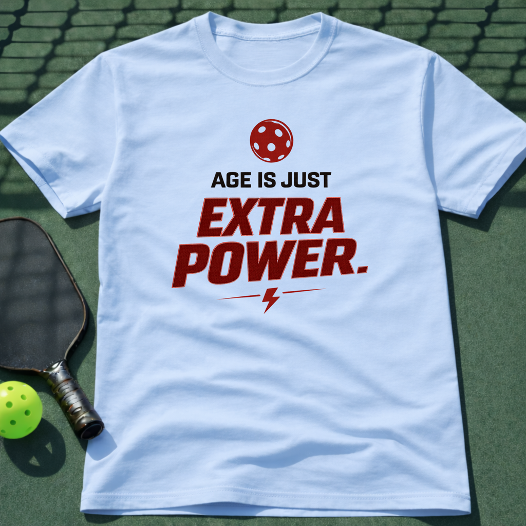 Age Is Just Extra Power. T-Shirt