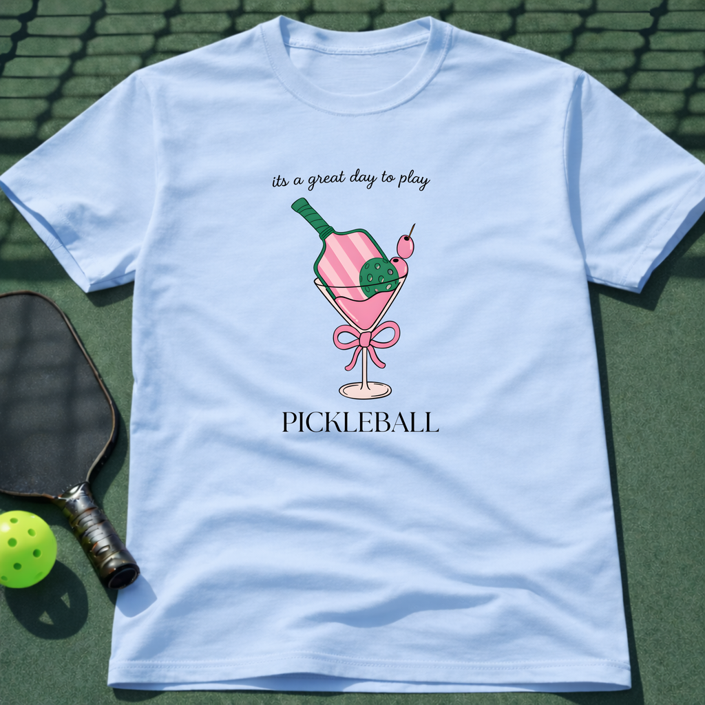 It's A Great Day To Play Pickleball T-Shirt
