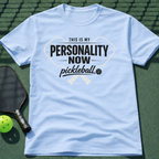 This Is My Personality Now T-Shirt