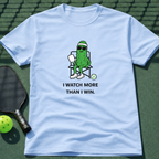 I Watch More Than I Win. T-Shirt