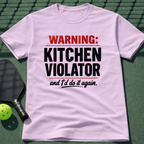 Warning: Kitchen Violator T-Shirt