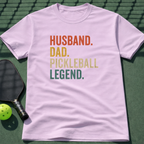 Husband. Dad. Pickleball Legend. T-Shirt