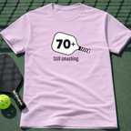 70+ Still Smashing T-Shirt
