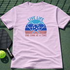 Live Life. One Dink At A Time. T-Shirt