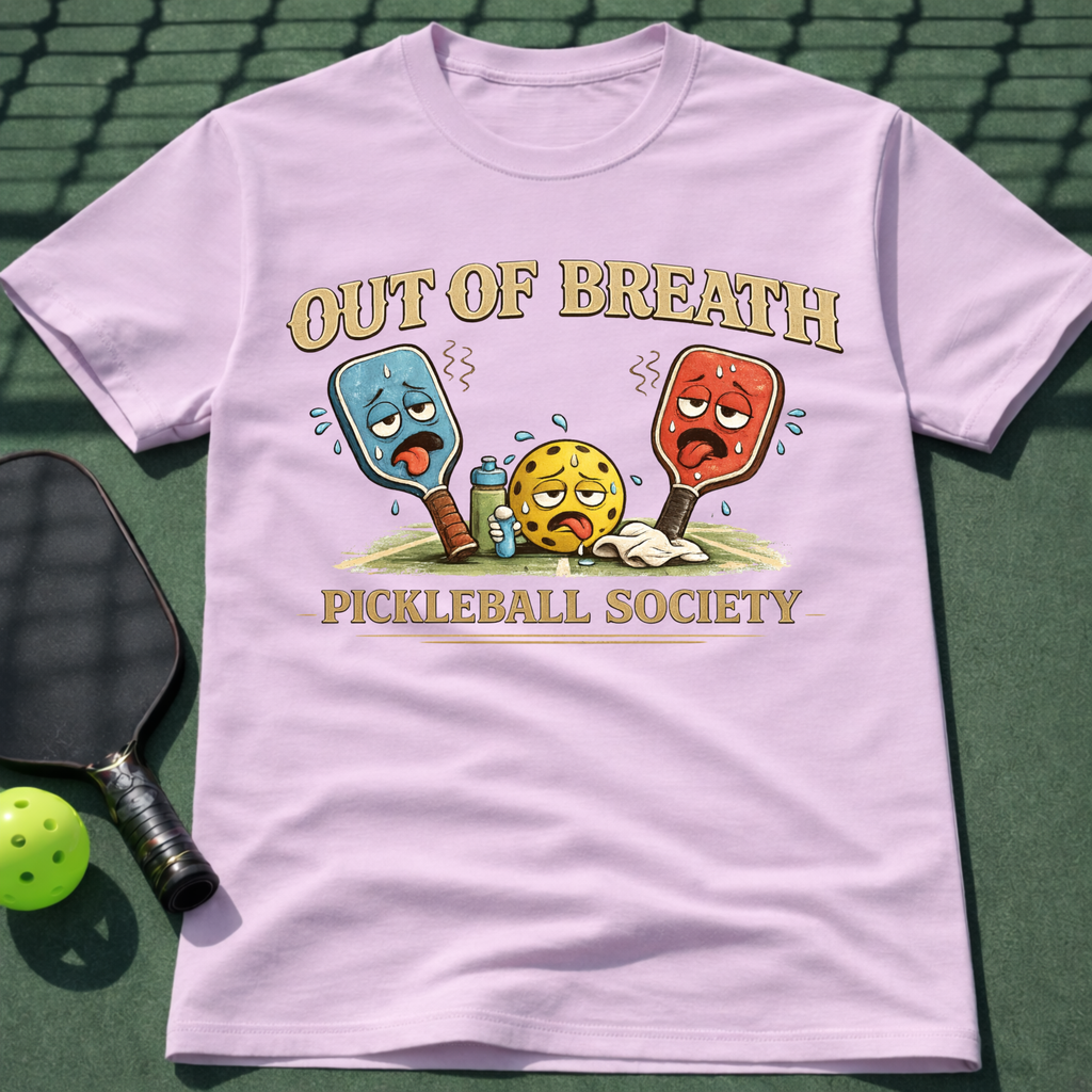 Out of Breath Pickleball Society T-Shirt